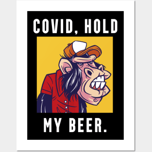 Monkey Pox - Funny Covid. Hold My Beer Posters and Art